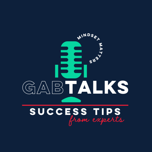 GabTalks Success Tips From Experts